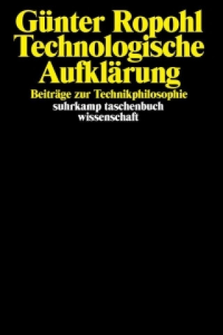 Könyv Technologische Aufklärung Günther Ropohl