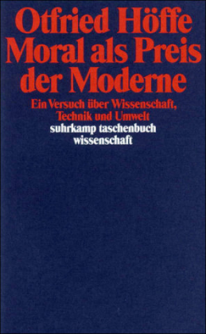 Könyv Moral als Preis der Moderne Otfried Höffe