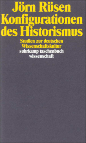 Kniha Konfigurationen des Historismus Jörn Rüsen