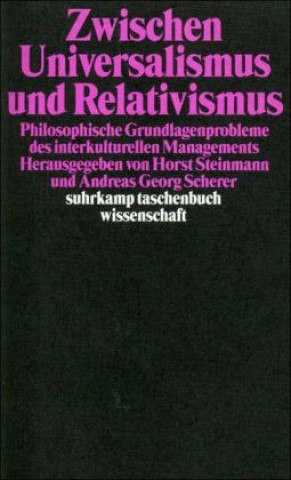 Kniha Zwischen Universalismus und Relativismus Horst Steinmann