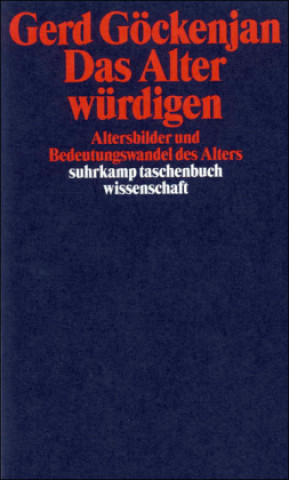 Książka Das Alter würdigen Gerd Göckenjan