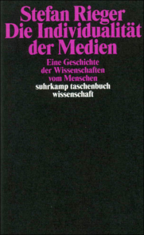 Kniha Die Individualität der Medien Stefan Rieger