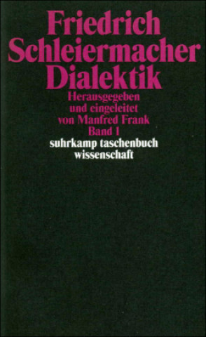 Kniha Dialektik 1/2 Friedrich Daniel Ernst Schleiermacher