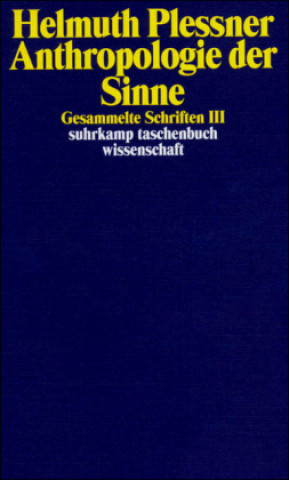 Książka Gesammelte Schriften 3. Anthropologie der Sinne Günter Dux