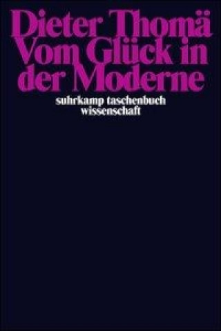 Livre Vom Glück in der Moderne Dieter Thomä