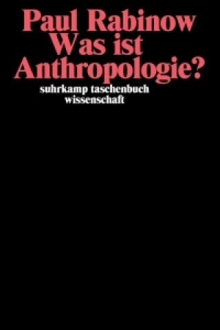 Carte Was ist Anthropologie? Paul Rabinow