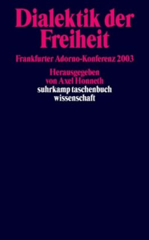 Kniha Dialektik der Freiheit Axel Honneth