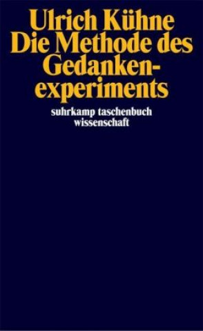 Livre Die Methode des Gedankenexperiments Ulrich Kühne