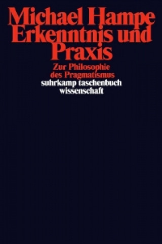 Kniha Spekulation und Praxis Michael Hampe