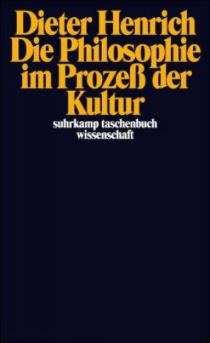 Livre Die Philosophie im Prozeß der Kultur Dieter Henrich