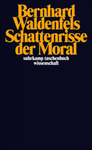Kniha Schattenrisse der Moral Bernhard Waldenfels