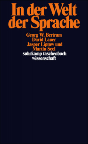 Könyv In der Welt der Sprache Georg W. Bertram