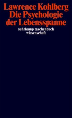 Kniha Die Psychologie der Lebensspanne Lawrence Kohlberg