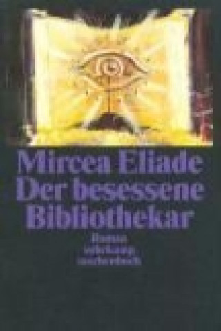 Książka Der besessene Bibliothekar Mircea Eliade