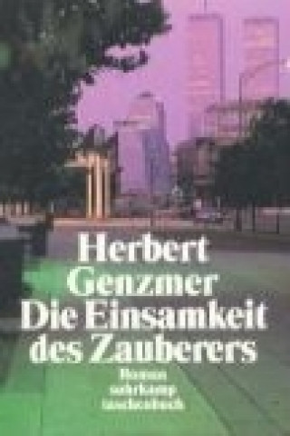 Kniha Die Einsamkeit des Zauberers Herbert Genzmer