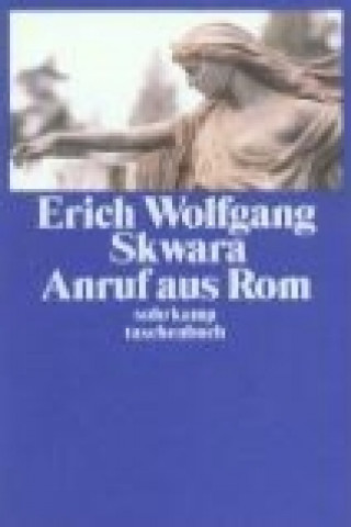 Книга Anruf aus Rom Erich Wolfgang Skwara