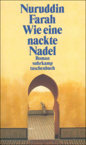 Książka Wie eine nackte Nadel Nuruddin Farah