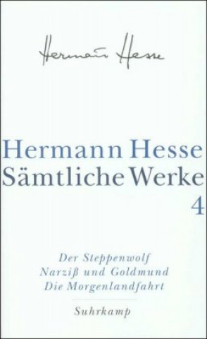 Könyv Der Steppenwolf. Narziß und Goldmund. Die Morgenlandfahrt. Hermann Hesse