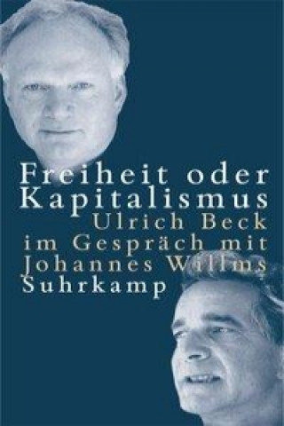 Kniha Freiheit oder Kapitalismus Ulrich Beck