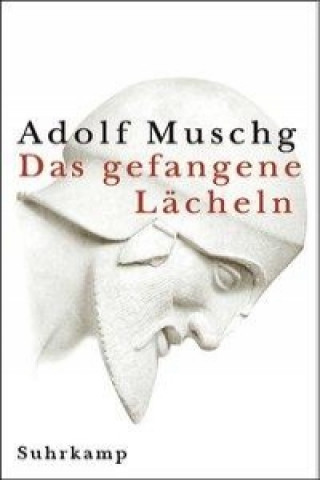 Könyv Das gefangene Lächeln Adolf Muschg