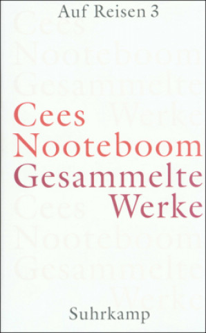Kniha Auf Reisen 3 Cees Nooteboom