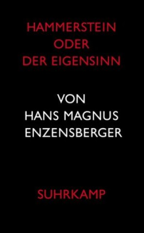 Knjiga Hammerstein oder Der Eigensinn Hans Magnus Enzensberger