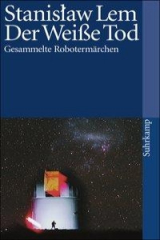 Könyv Der weiße Tod Stanislaw Lem