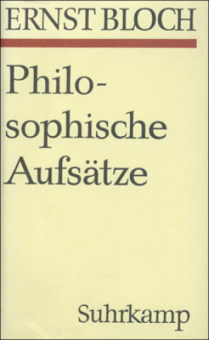 Carte Philosophische Aufsätze zur objektiven Phantasie Ernst Bloch