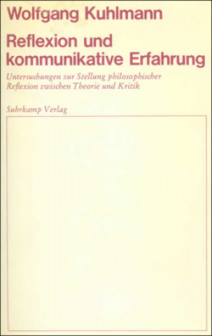 Carte Reflexion und kommunikative Erfahrung Wolfgang Kuhlmann
