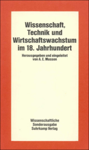 Kniha Wissenschaft, Technik und Wirtschaftswachstum im 18. Jahrhundert A. E. Musson
