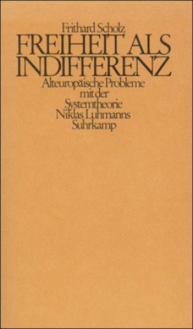 Knjiga Freiheit als Indifferenz Frithard Scholz