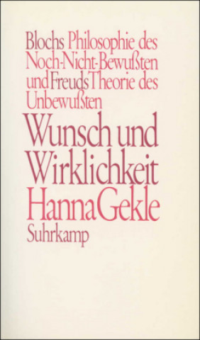 Könyv Wunsch und Wirklichkeit Hanna Gekle