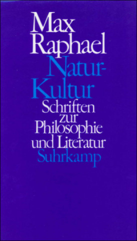 Kniha Natur - Kultur Max Raphael