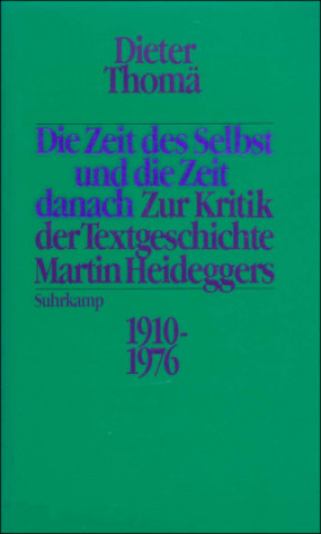 Kniha Die Zeit des Selbst und die Zeit danach Dieter Thomä