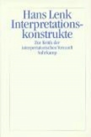 Carte Interpretationskonstrukte Hans Lenk