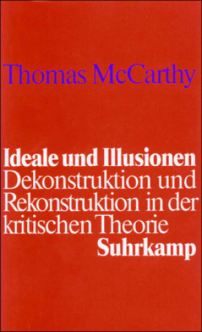Kniha Ideale und Illusionen Thomas McCarthy