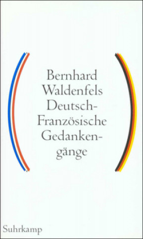 Carte Deutsch - Französische Gedankengänge Bernhard Waldenfels