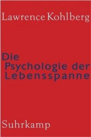 Kniha Die Psychologie der Lebensspanne Lawrence Kohlberg