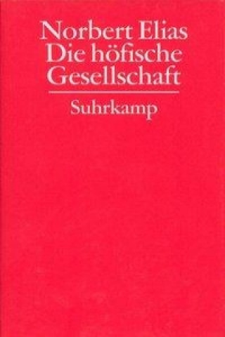 Carte Gesammelte Schriften 02. Die höfische Gesellschaft Norbert Elias