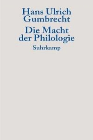Kniha Die Macht der Philologie Joachim Schulte