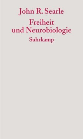 Carte Freiheit und Neurobiologie John R. Searle