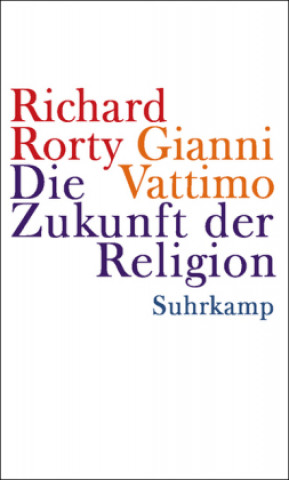 Kniha Die Zukunft der Religion Gianni Vattimo