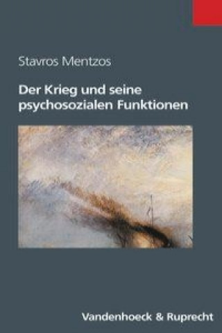 Książka Der Krieg und seine psychosozialen Funktionen Stavros Mentzos