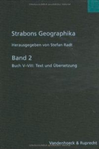 Carte Strabons Geographika. Italien, Nordeuropa, Griechenland Stefan Radt