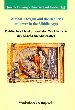 Kniha Political Thought and the Realities of Power in the Middle Ages / Politisches Denken und die Wirklichkeit der Macht im Mittelalter Joseph Canning