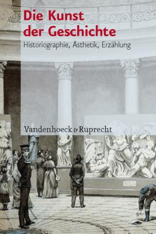 Kniha Die Kunst der Geschichte Martin Baumeister