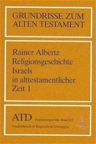 Carte Religionsgeschichte Israels in alttestamentlicher Zeit I Walter Beyerlin