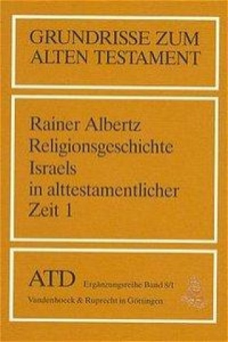 Kniha Religionsgeschichte Israels in alttestamentlicher Zeit I Walter Beyerlin