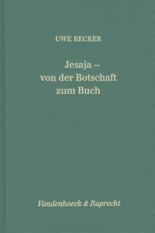 Książka Jesaja. Von der Botschaft zum Buch Uwe Becker