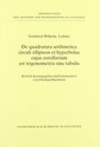 Kniha De quadratura arithmetica circuli ellipseos et hyperbolae cujus corollarium est trigonometria sine tabulis Eberhard Knobloch